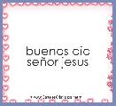 buenos dia seÃ±or jesus