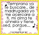 ♪Temprano yo te buscare.. de madrugada yo me acercare a ti, mi alma te ahnela y tiene sed, porque...  ♪ ☺