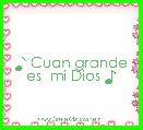 ♪ Cuan grande
es  mi Dios ♪