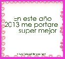 En este aÃ±o 2013 me portare        super mejor                                                                    