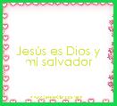 JesÃºs es Dios y mi salvador
