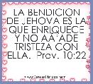 LA BENDICION DE JEHOVA ES LA QUE ENRIQUECE Y NO AÃâADE TRISTEZA CON ELLA.  Prov. 10:22