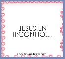 JESUS,EN TI;CONFIO....