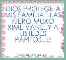 DIOS PROTEGE A MIS FAMILIA...LAS KIERO MUXO XIME VANE..Y A USTEDES PAPITOS..☺