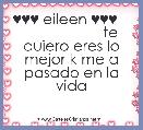 ♥♥♥ eileen ♥♥♥                       te quiero eres lo mejor k me a pasado en la vida 