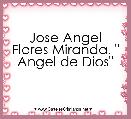 Jose Angel Flores Miranda. 