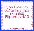 Con Dios voy pa'lante y mas nahhh!!! Filipenses 4:13
