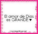 El amor de Dios es GRANDE ♥