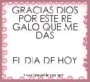 GRACIAS DIOS POR ESTE RE GALO QUE ME DAS


EL DIA DE HOY