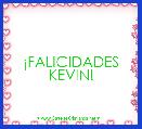            

             
        Â¡FALICIDADES KEVIN!