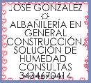 JOSÃ GONZALEZ ☼
ALBAÃILERÃA EN GENERAL CONSTRUCCIÃN, SOLUCIÃN DE HUMEDAD  
CONSULTAS 3434670414 
