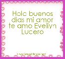 Hola buenos dias mi amor
te amo Eveliyn Lucero