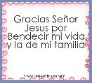 Gracias SeÃ±or Jesus por Bendecir mi vida y la de mi familia