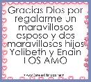 Gracias Dios por regalarme un maravillosos esposo y dos maravillosos hijos Yolibeth y Enain
LOS AMO