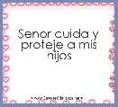 Senor cuida y proteje a mis hijos
