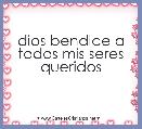 dios bendice a todos mis seres queridos 