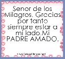 Senor de los Milagros, Gracias por tanto siempre estar a mi lado.Mi PADRE AMADO.


 