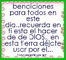 bendiciones para todos en este dÃ­a..recuerda en ti esta el hacer de de DIOS.. en esta tierra dÃ©jate usar por el...