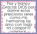 Flor y Nancy Gracias DIOS por darme estos presciosos seres como mis hermanas las amo con todo mi corazon!!!