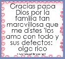 Gracias papa Dios por la familia tan maravillosa que me distes 'los amo con todo y sus defectos:  olga rico