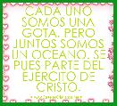 CADA UNO SOMOS UNA GOTA, PERO JUNTOS SOMOS UN OCEANO. SE PUES PARTE DEL EJERCITO DE CRISTO.