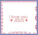 I love you 
♥ JESUS ♥