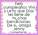 Feliz cumpleaÃ±os Vivi y Leito que Dios les llene de muchas bendiciones.
De su amiga Jenny