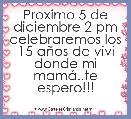 Proximo 5 de diciembre 2 pm celebraremos los 15 aÃ±os de vivi donde mi mamÃ¡..te espero!!!