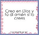 Creo en Dios y tÃº di amÃ©n sÃ­ lo crees 