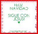 FELIZ 
NAVIDAD

SIGUE CON JESUS!
♥ 