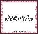  ♥ zamora ♥ FOREVER LOVE
