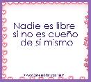Nadie es libre 
si no es dueÃ±o
 de sÃ­ mismo