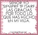 SEÃOR YO SIEMPRE TE DARE LAS GRACIAS POR TODO LO QUE HAS HECHO EN MI VIDA.



GLADYS AVILES