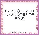 HAY PODER EN LA SANGRE DE JESUS