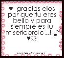 ♥  gracias dios por que tu eres bello y para siempre es tu misericordia...! ♪ ♥☼