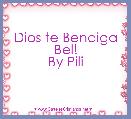 Dios te Bendiga
Bel!
By Pili