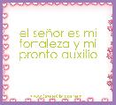 el seÃ±or es mi fortaleza y mi pronto auxilio