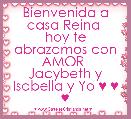 Bienvenida a casa Reina 
hoy te abrazamos con AMOR 
Jacybeth y Isabella y Yo ♥ ♥ ♥ 