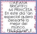   ☼ARIANA BRIGETE☼
    MI PRINCESA
En este dÃ­a tan especial quiero desearte lo mejor del mundo,
  FELIZ CUMPLE
DE:
