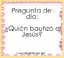 Pregunta del dÃ­a:

Â¿QuiÃ©n bautizÃ³ a JesÃºs?
