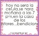hoy no sera la celula,se hara maÃ±ana a las 7 pm,en la casa de los pastores...bendiciones.