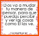 Dios va a mudar tu manera de pensar, para que puedas percibir y ver las cosas como Ãl las ve.