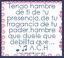 Tengo hambre de ti de tu presencia,de tu fragancia de tu poder,hambre que duele que debilita que... ♪♫ A.C.H