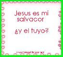 Jesus es mi salvador 

Â¿y el tuyo? 