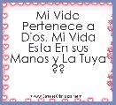Mi Vida Pertenece a Dios, Mi Vida Esta En sus Manos y La Tuya ??