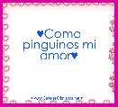 ♥Como pinguinos mi amor♥
