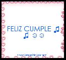 FELIZ CUMPLE ♫ ♫ ☺☺
