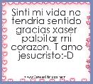 Sinti mi vida no tendria sentido gracias xaser palpitar mi corazon. T amo jesucristo:-D