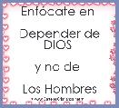 EnfÃ³cate en 

Depender de DIOS 

y no de 

Los Hombres 