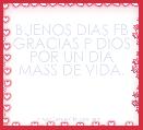 BUENOS DIAS FB GRACIAS P DIOS POR UN DIA MASS DE VIDA.